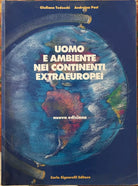 Uomo e ambiente nei continenti extraeuropei Per le Scuole superiori di Giulian