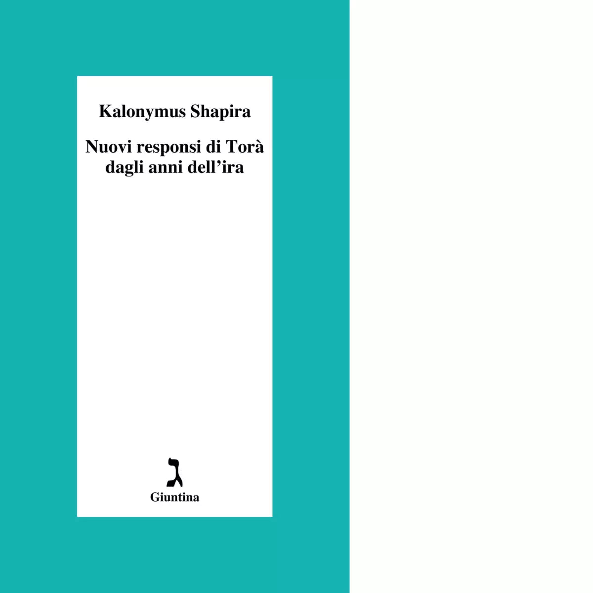 Nuovi responsi di Tor dagli anni dell ira di Kalonymus Shapira