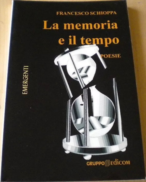 La memoria e il tempo - Francesco Schioppa, 2010, Gruppo Edicom