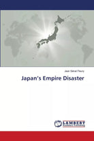 JAPAN S EMPIRE DISASTER