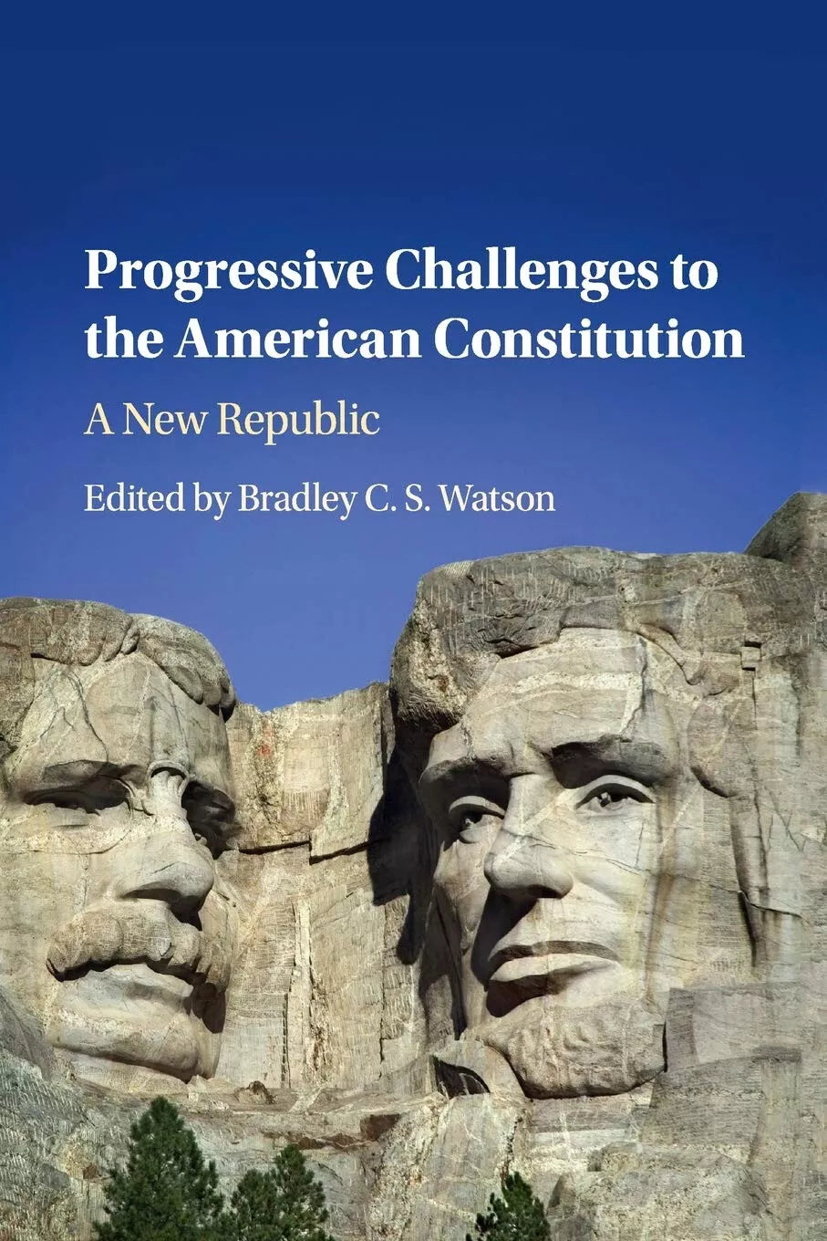 Progressive Challenges To The American Constitution