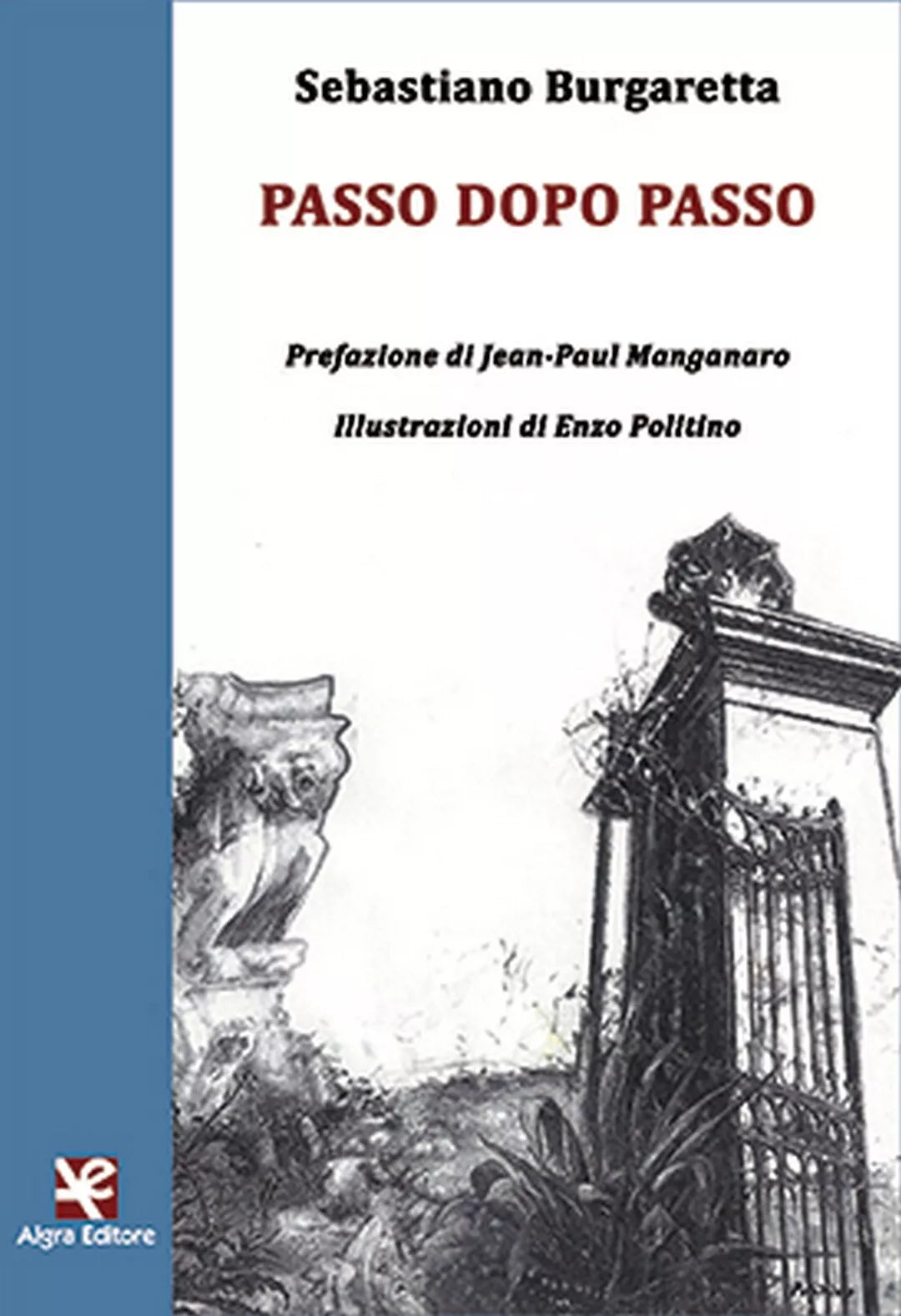 Passo dopo passo di Sebastiano Burgaretta, Algra Editore