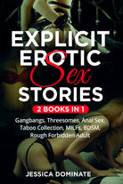 Explicit Erotic Sex Stories 2 Books in 1 di Jessica Dominate, 2021, Youcanpr
