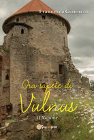 Ora sapete di Vulnus di Francesca Giannetti, 2017, Youcanprint
