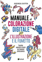 Manuale di colorazione digitale per l illustrazione e il fumetto Tecniche