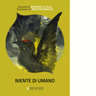 Niente di umano di Beatrice La Tella