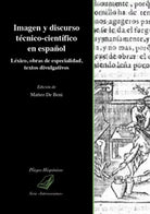 Imagen y discurso tecnico-cientifico en espanol. Lexico, obras de especialidad