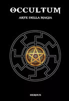 Occultum Arte Della Magia di Herous, 2021, Indipendently Published MAGIA ISBN: