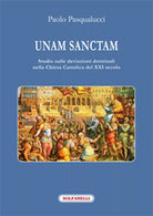 UNAM SANCTAM di Paolo Pasqualucci, Solfanelli Edizioni