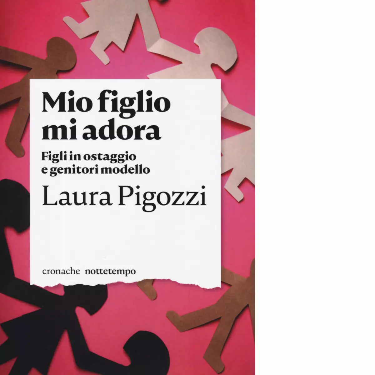 Mio figlio mi adora di Laura Pigozzi