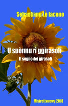 U suonnu ri ggirasoli di Sebastiano Lo Iacono, 2018, Youcanprint