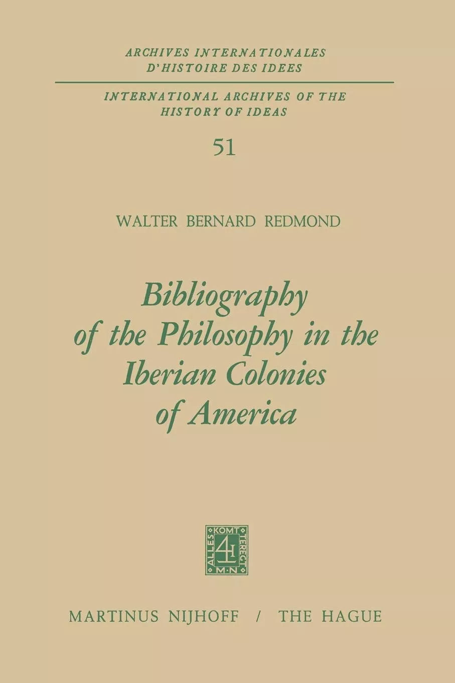 Bibliography of the Philosophy in the Iberian Colonies of America