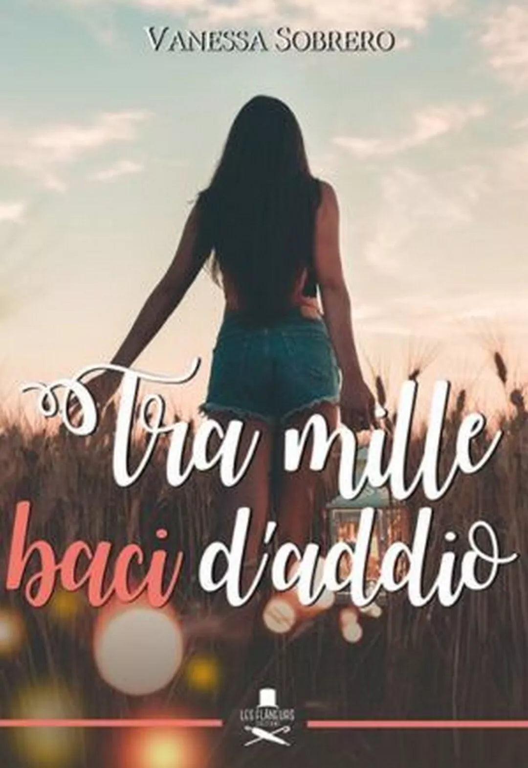 Tra mille baci d’addio di Vanessa Sobrero , Flaneurs