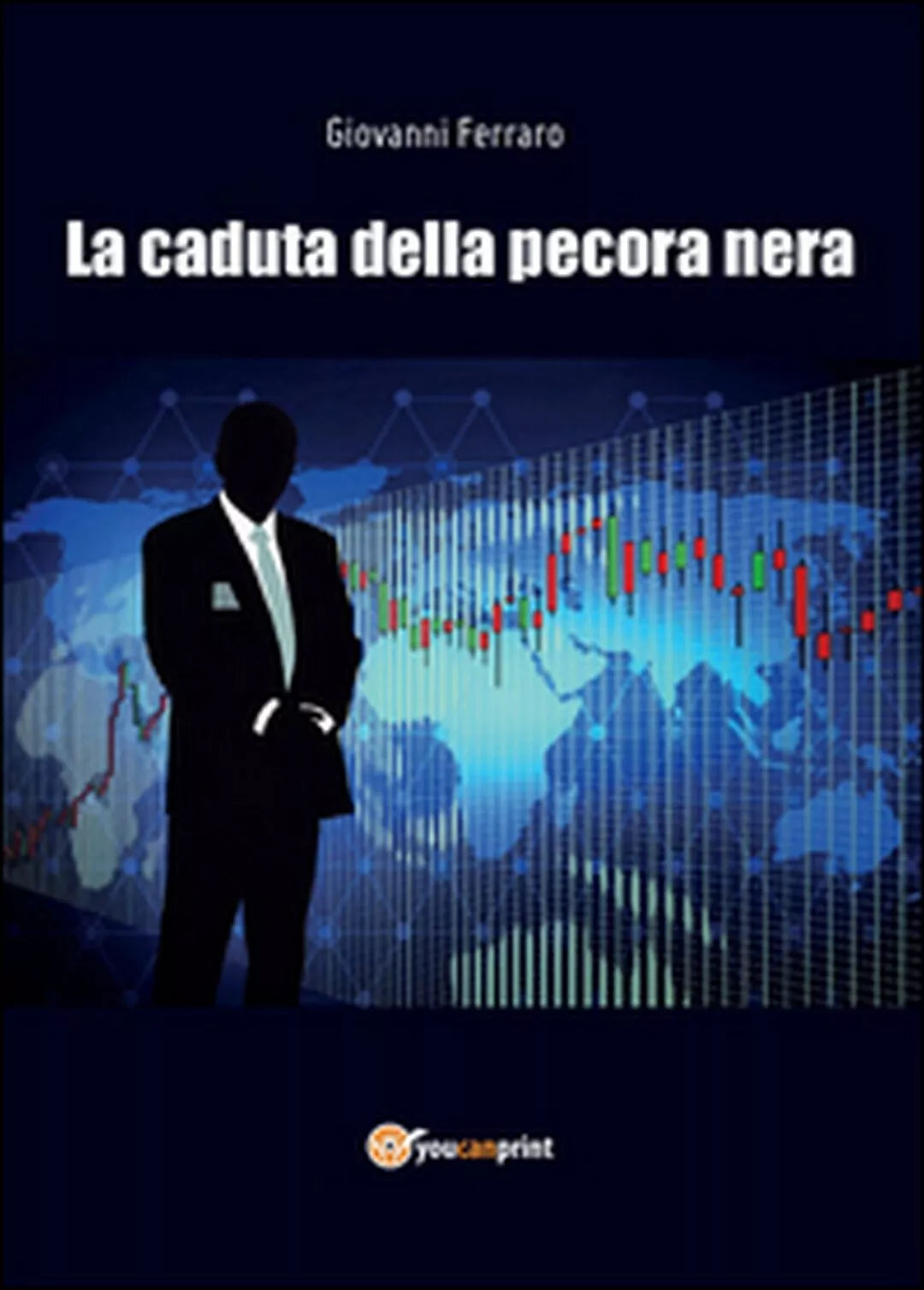La caduta della pecora nera di Giovanni Ferraro, 2016, Youcanprint