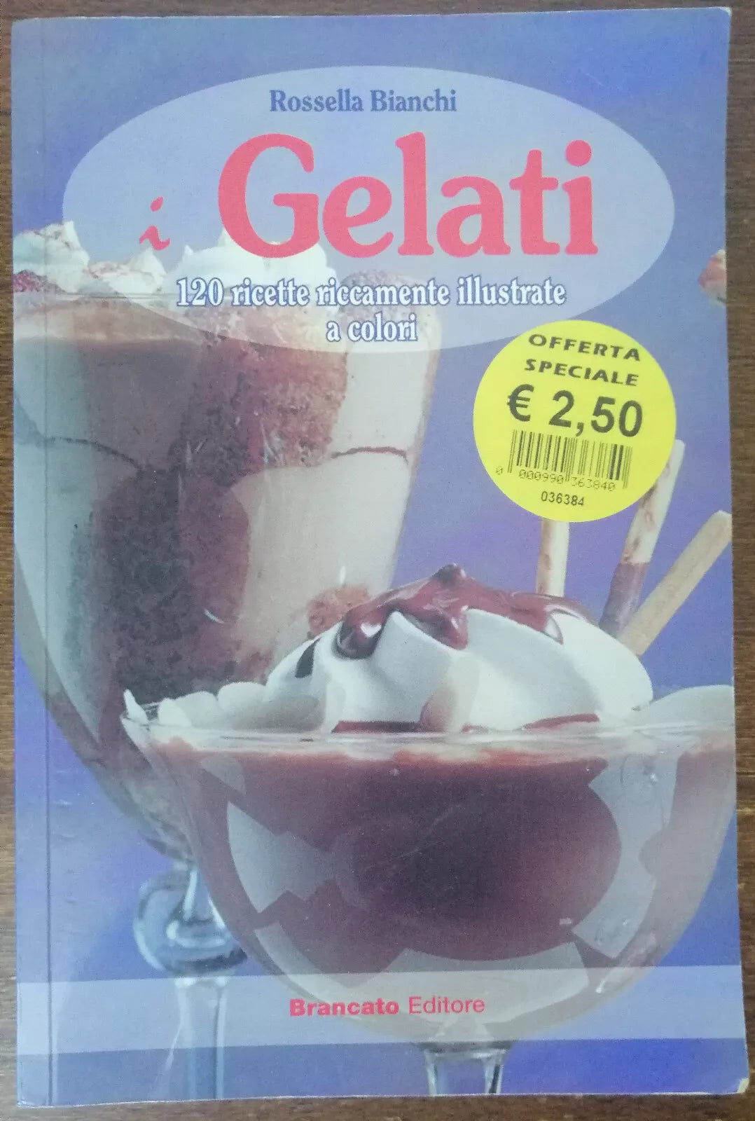 I Gelati - Rossella Bianchi - Brancato, 2001 - A