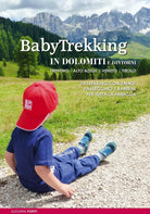 Babytrekking in Dolomiti e dintorni