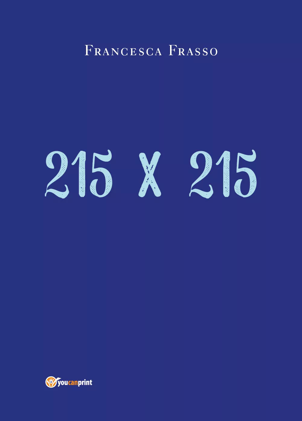 215 x 215 di Francesca Frasso