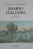 P. Y. Von Wartenburg DIARIO ITALIANO Nostos Edizioni Siracusa 1997