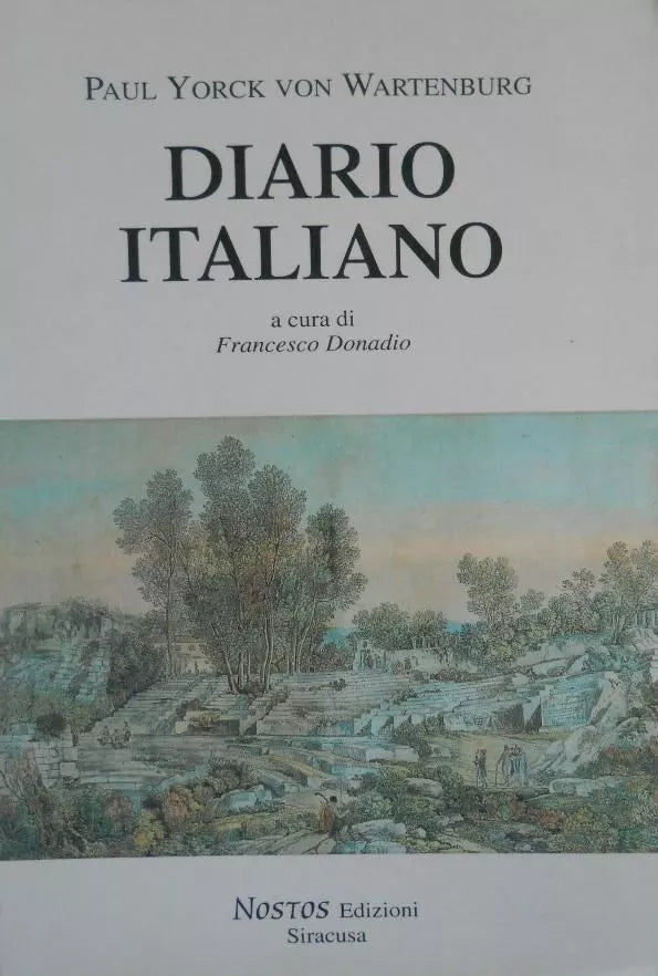 P. Y. Von Wartenburg DIARIO ITALIANO Nostos Edizioni Siracusa 1997