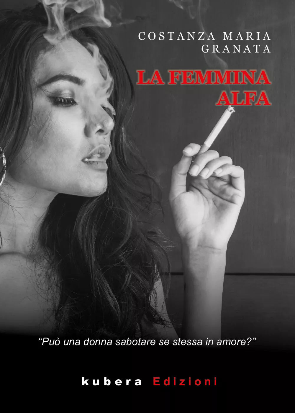 La femmina alfa di Costanza Maria Granata