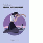 Temevo dicessi l amore Libro di Mattia Grigolo