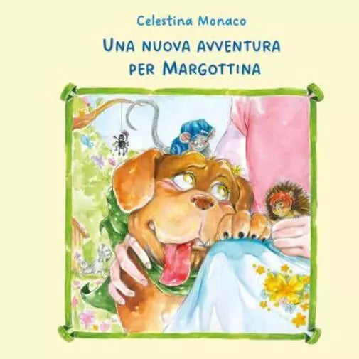 Una nuova avventura per Margottina di Celestina Monaco