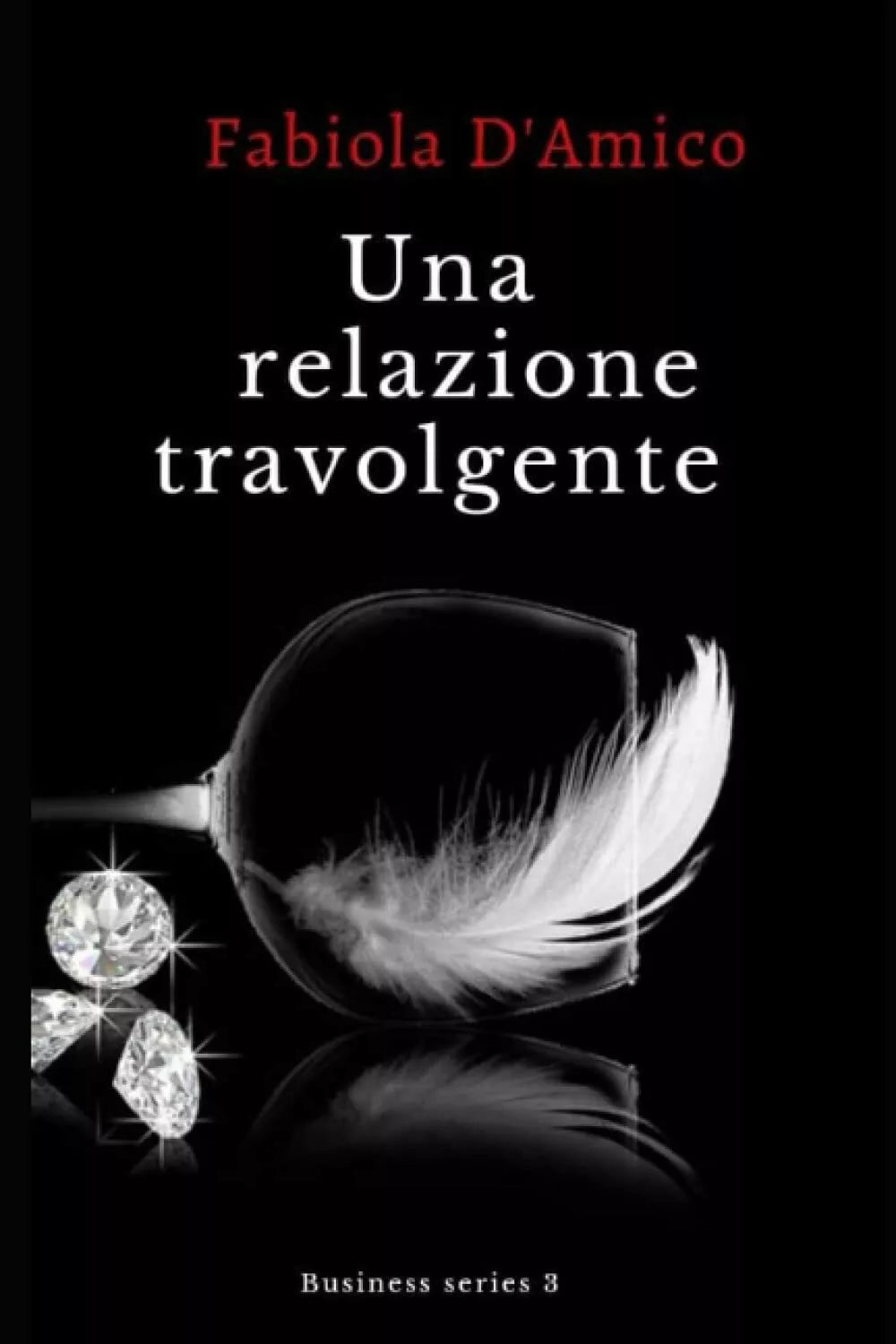UNA RELAZIONE TRAVOLGENTE