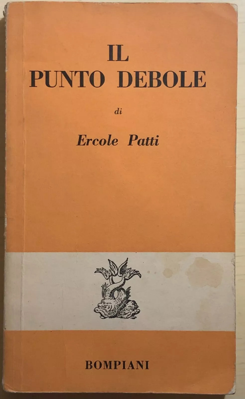 Il punto debole di Ercole Patti, 1960, Bompiani