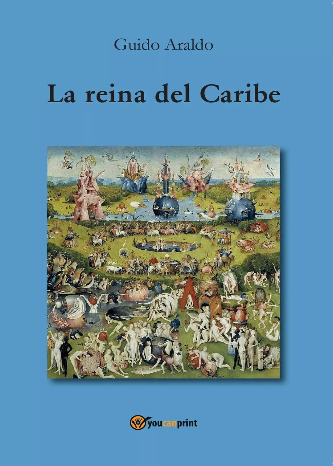 La reina del Caribe di Guido Araldo, 2016, Youcanprint