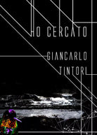 Ho cercato di Giancarlo Tintori, 2020, Youcanprint