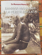 RAMANA MAHARSHI E LA VERIT RIVELATA di Sri Ramana Maharshi