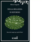Nella bellezza io ritorno di Tugnoli Mirco