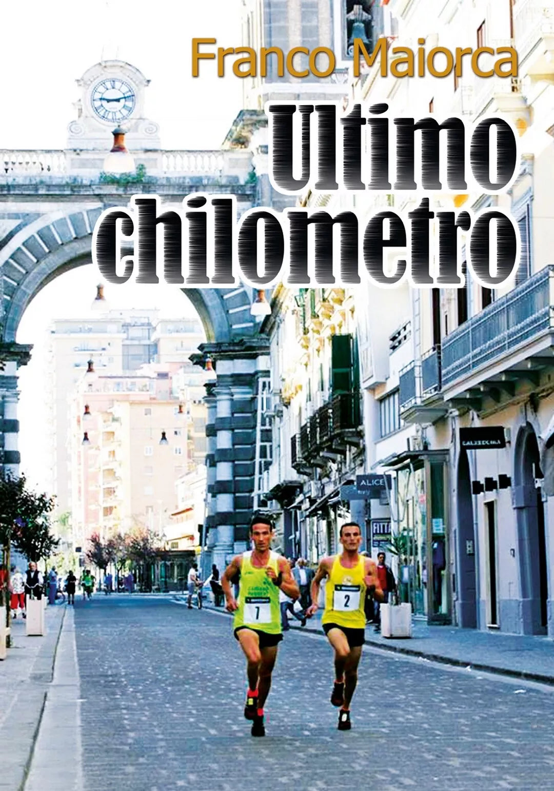 Ultimo chilometro di Franco Maiorca, 2018, Youcanprint