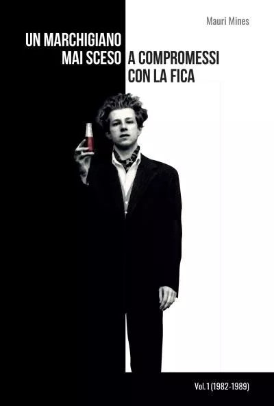 Un marchigiano mai sceso a compromessi con la fica Vol 1