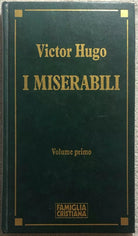 I Miserabili Volume primo di Victor Hugo, 1991, Famiglia Cristiana