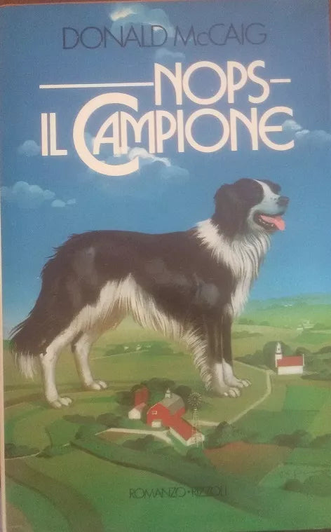Nops il campione - Donald McCaig - romanzo Rizzoli , 1985 - C