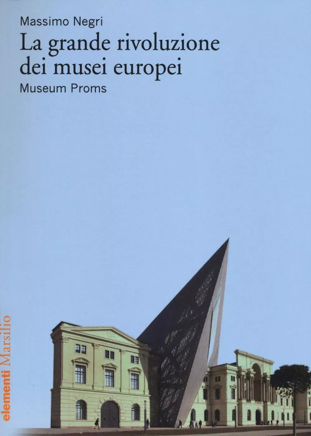 La grande rivoluzione dei musei europei Museum Proms