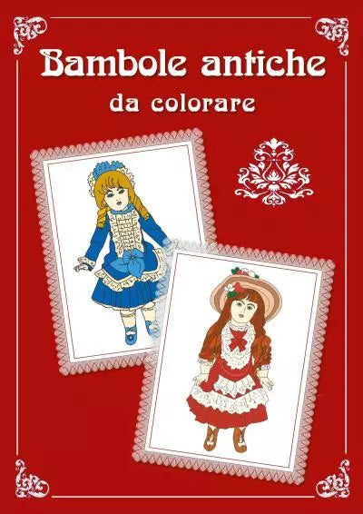 Bambole antiche da colorare di Raffaella Barone