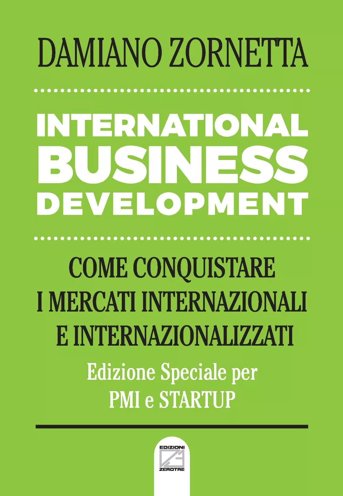 International business development Come conquistare i mercati internazionali e