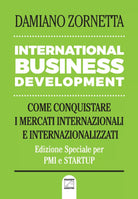 International business development Come conquistare i mercati internazionali e