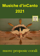 Musiche d’inCanto 2021 di Cornelio Piccoli, 2021, Youcanprint