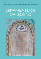 Un avventura da sogno di Asia Lastrico