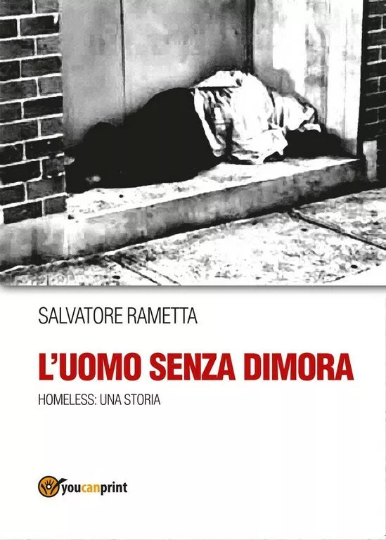 L’uomo senza dimora di Salvatore Rametta, 2017, Youcanprint
