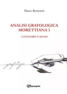 Analisi Grafologica Morettiana 1 Categorie E Segni di Marco Bertinetti