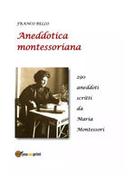 Aneddotica montessoriana di Franco Bello