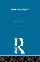 Re reading English Peter Widdowson Routledge 1999