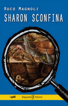 Sharon sconfina di Ruco Magnoli, 2020, Gilgamesh