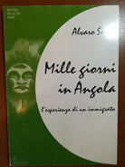 Mille giorni in angola - Alvaro Santo - Dell arco - 2000 - M