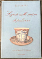 Segreti nelle cucine di palazzo di Giulio Della Porta