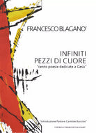 Infiniti pezzi di cuore di Francesco Blagano, 2019, Youcanprint